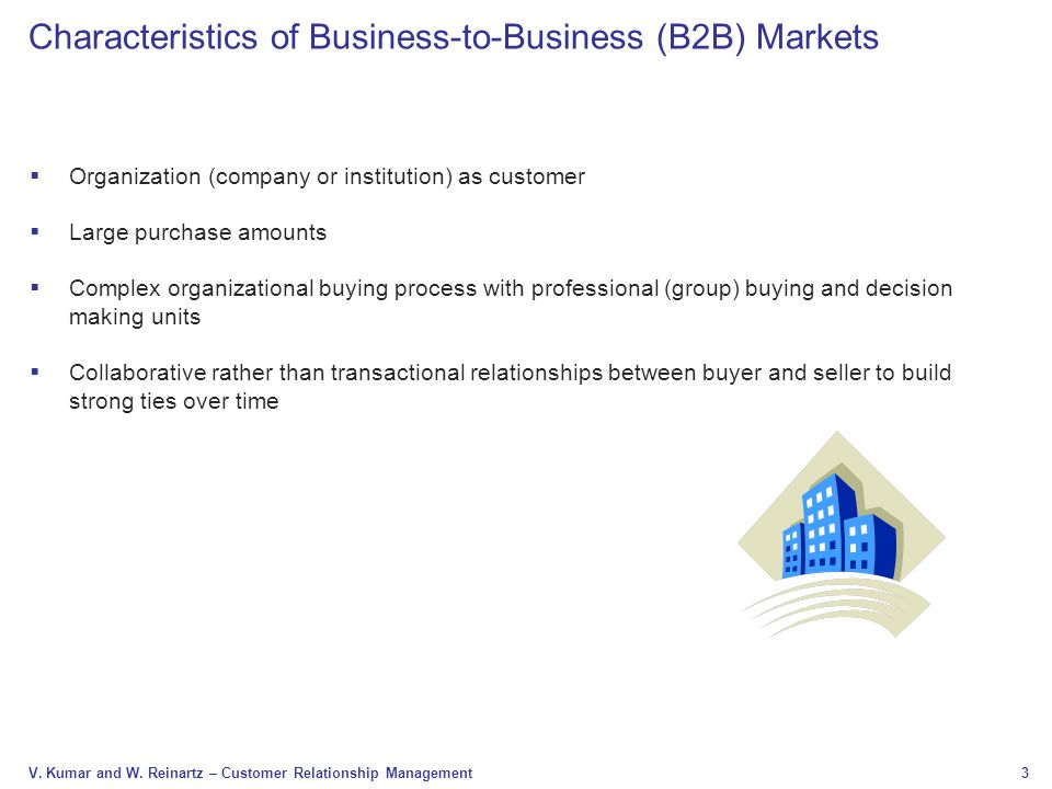 Characteristics of Business-to-Business (B2B) Markets