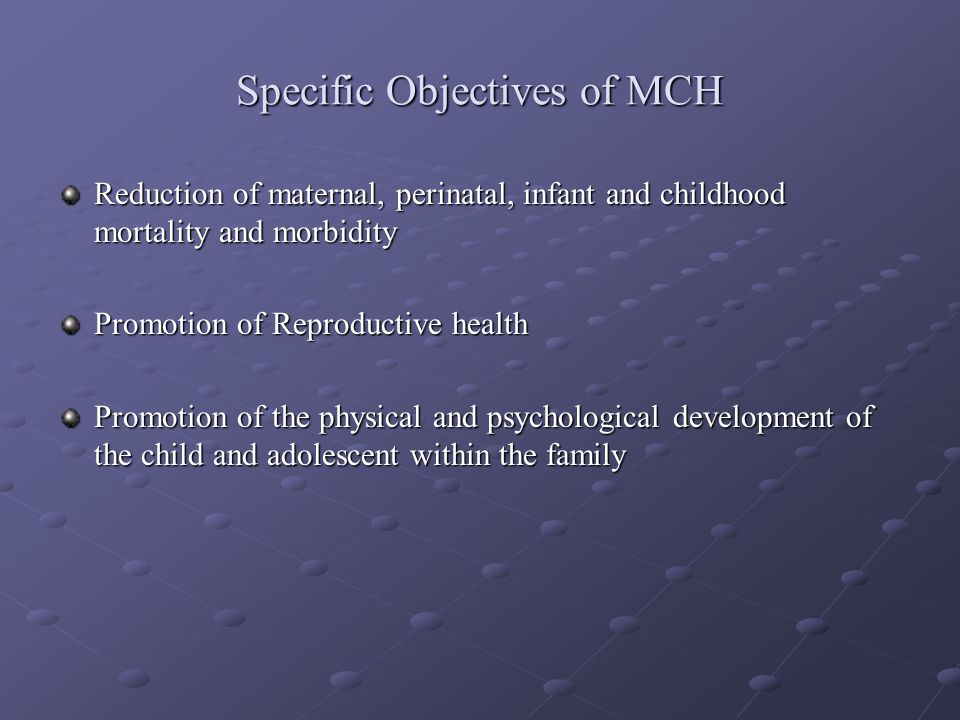 Specific Objectives of MCH