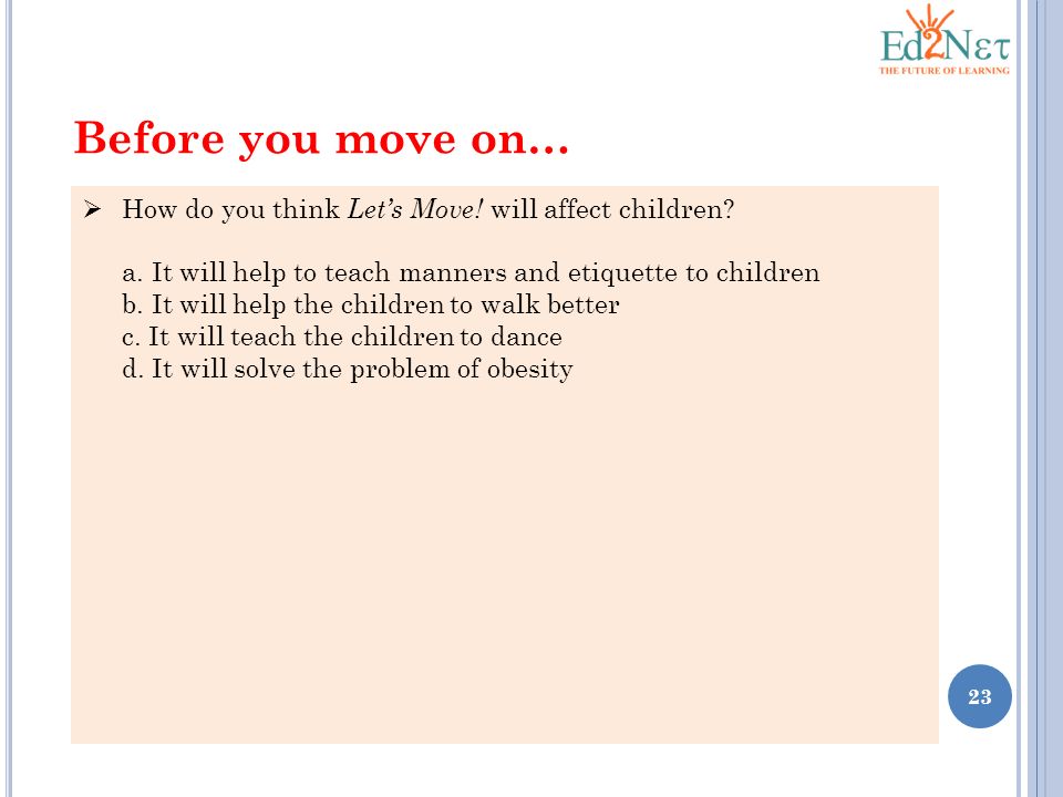 Before you move on… How do you think Let’s Move! will affect children