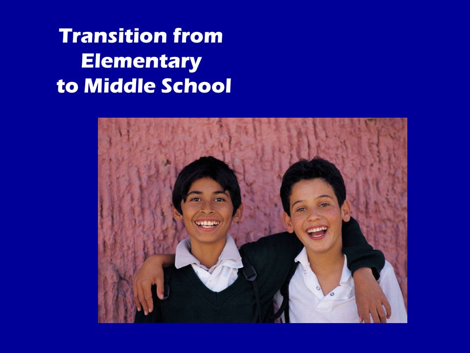 Transition from Elementary to Middle School