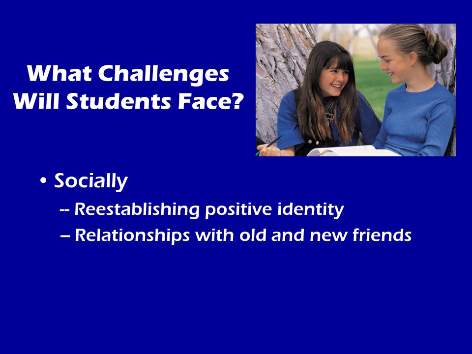 What Challenges Will Students Face