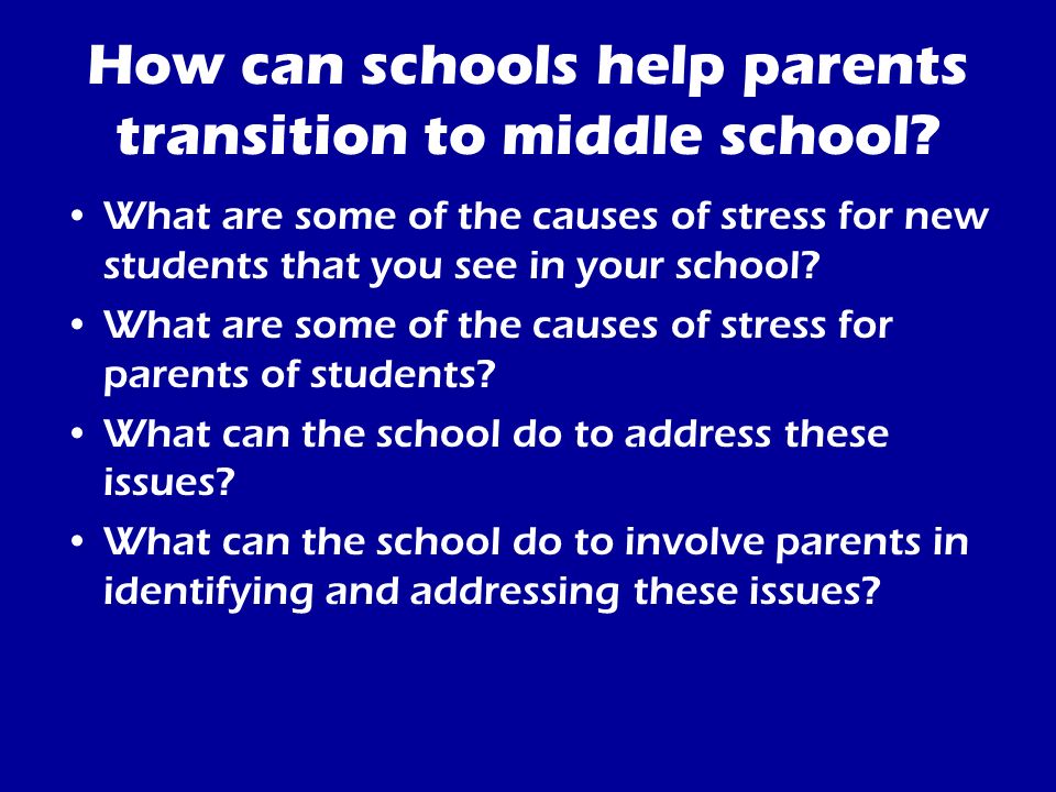 How can schools help parents transition to middle school