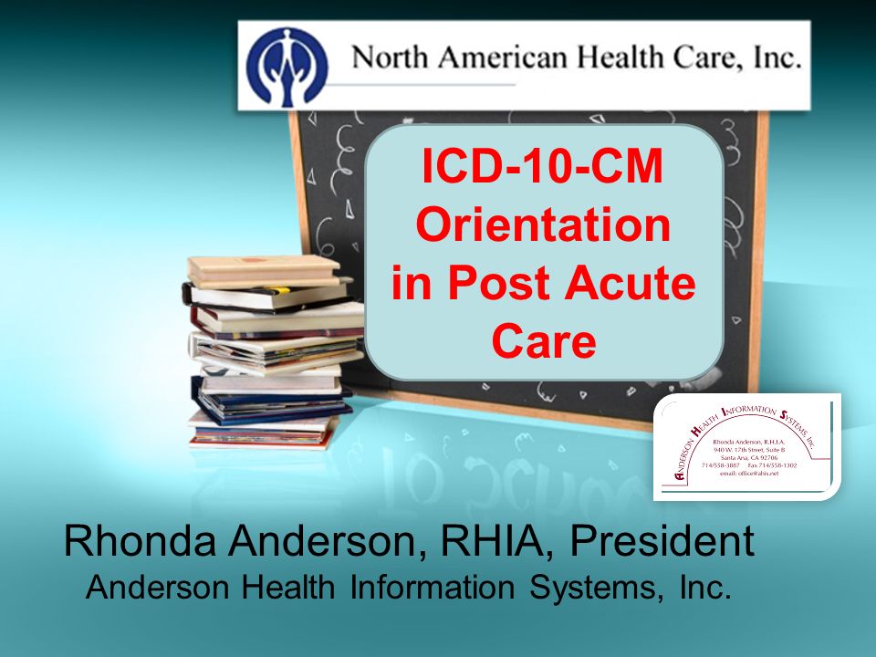 ICD-10-CM Orientation in Post Acute Care