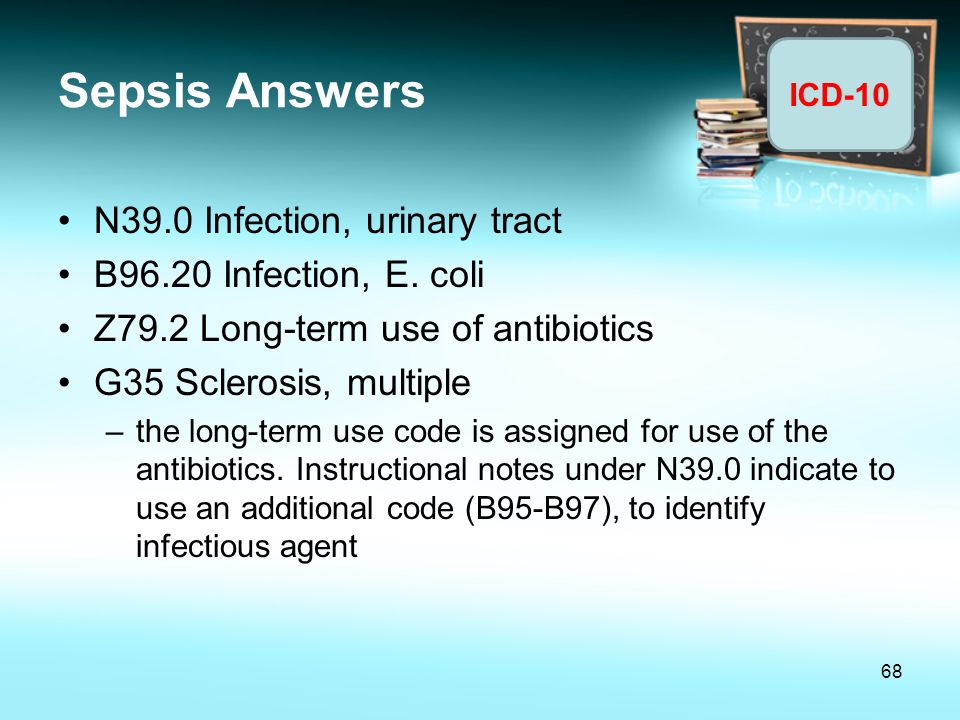 Sepsis Answers N39.0 Infection, urinary tract