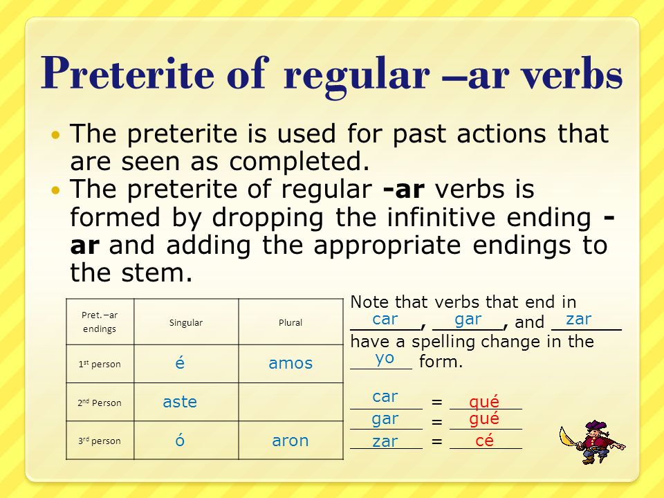 Preterite of regular -ar verbs.