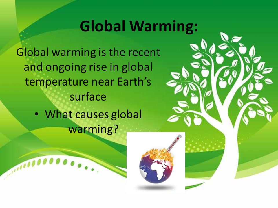 What causes global warming