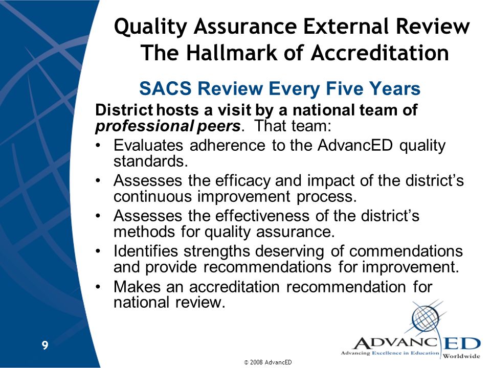Quality Assurance External Review The Hallmark of Accreditation
