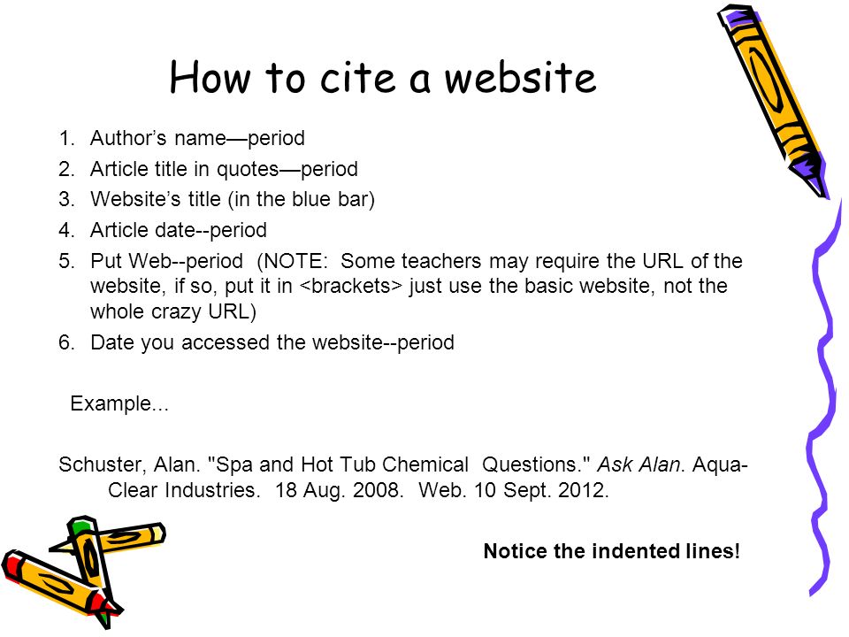 How to cite a website Author’s name—period