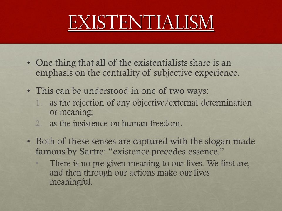 Sartre, from “Existentialism is a Humanism” - ppt video online download
