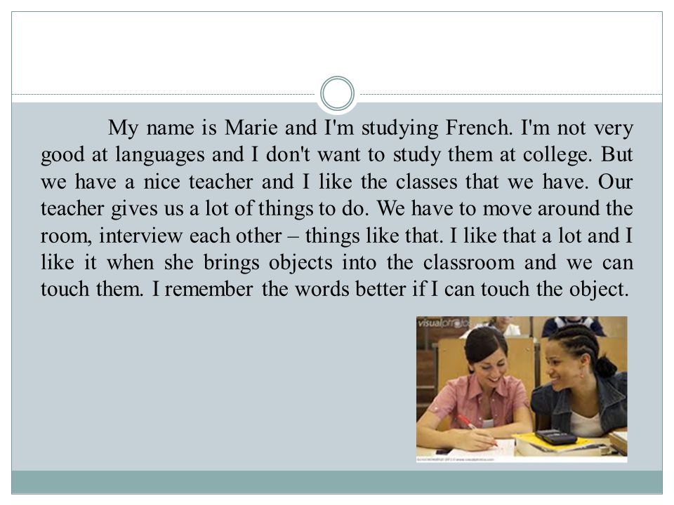 My name is Marie and I m studying French
