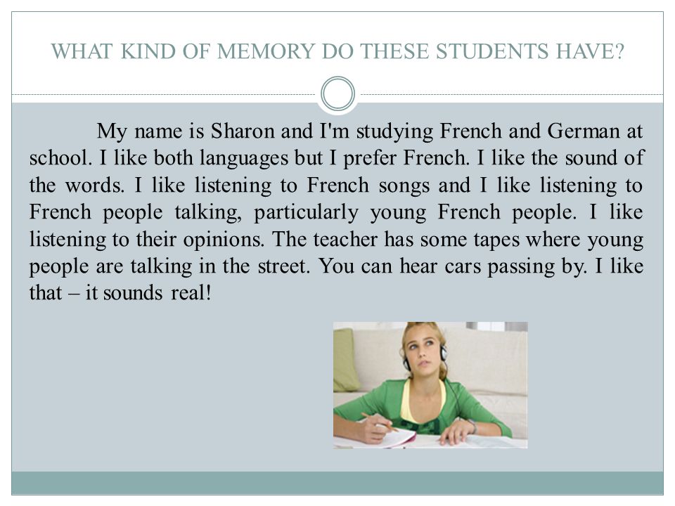 WHAT KIND OF MEMORY DO THESE STUDENTS HAVE