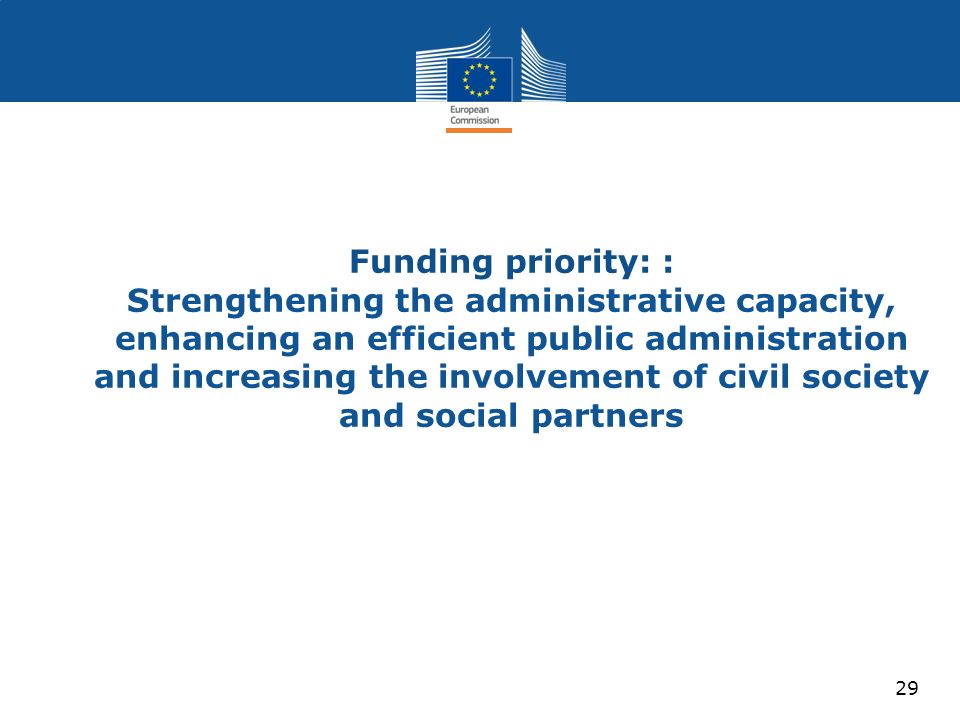 Funding priority: : Strengthening the administrative capacity, enhancing an efficient public administration and increasing the involvement of civil society and social partners