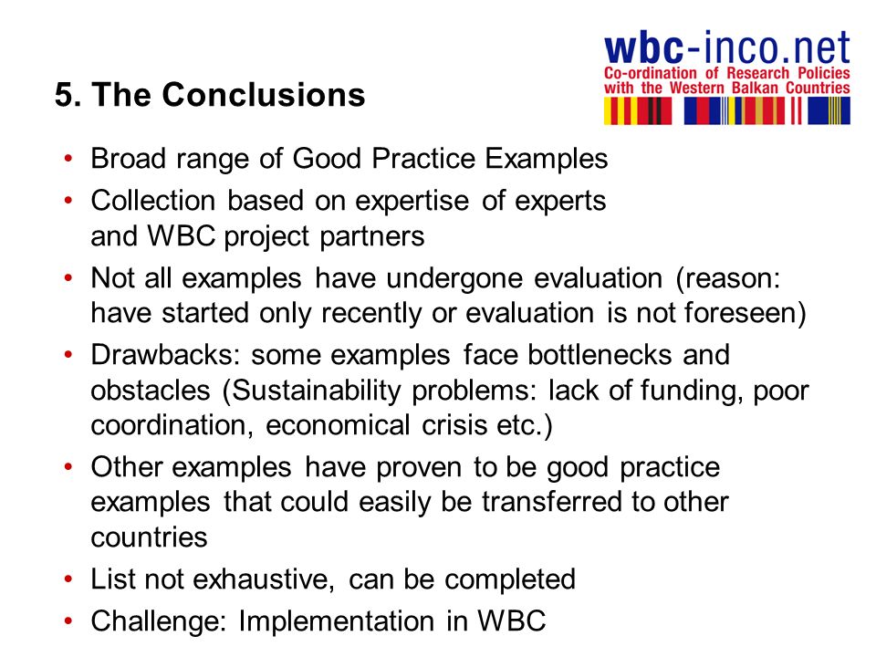 5. The Conclusions Broad range of Good Practice Examples