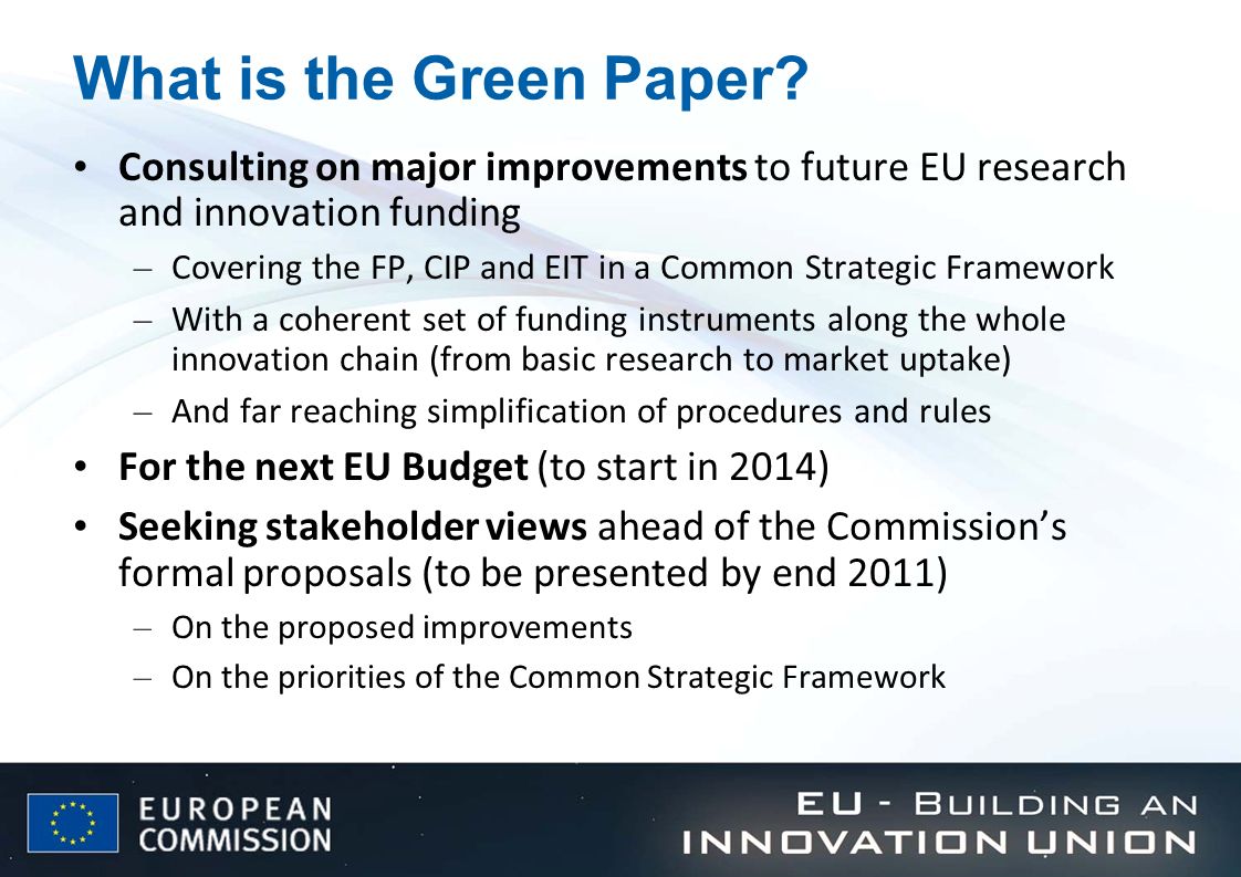 What is the Green Paper Consulting on major improvements to future EU research and innovation funding.