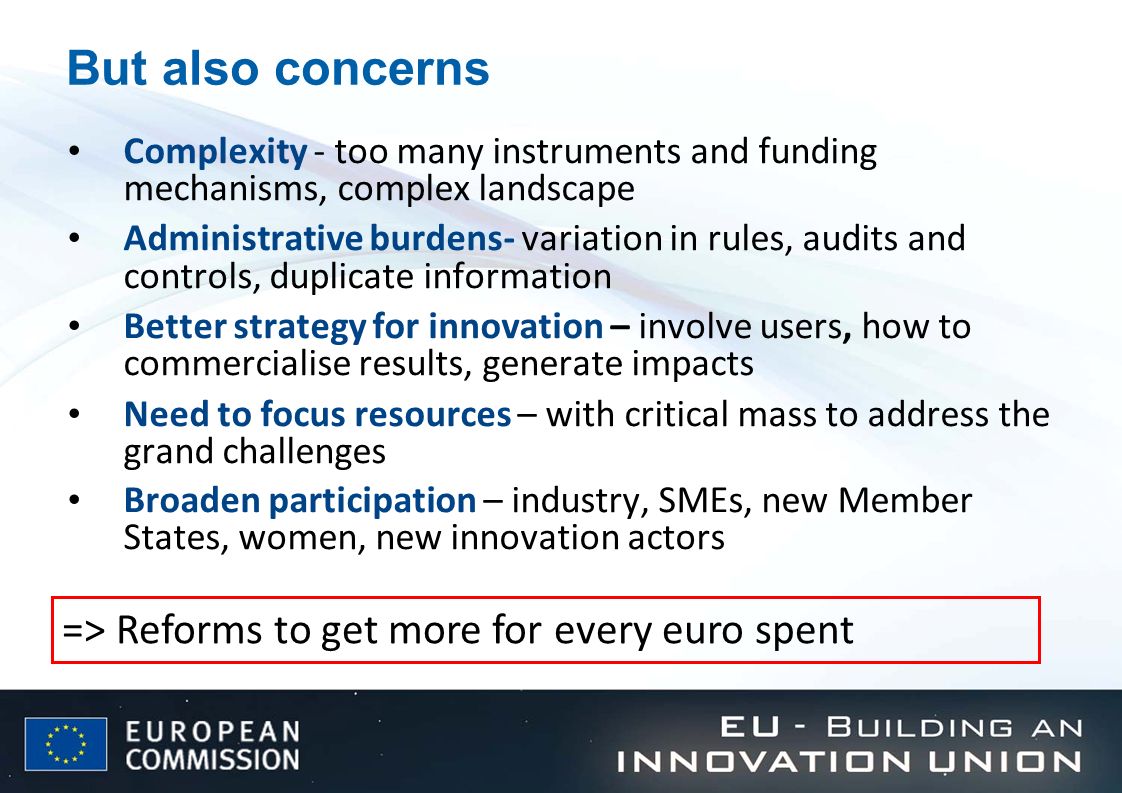But also concerns => Reforms to get more for every euro spent