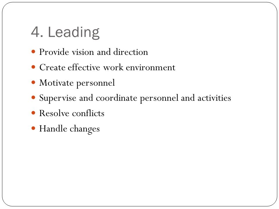 4. Leading Provide vision and direction