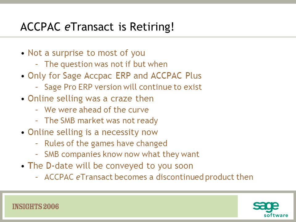 ACCPAC eTransact is Retiring!