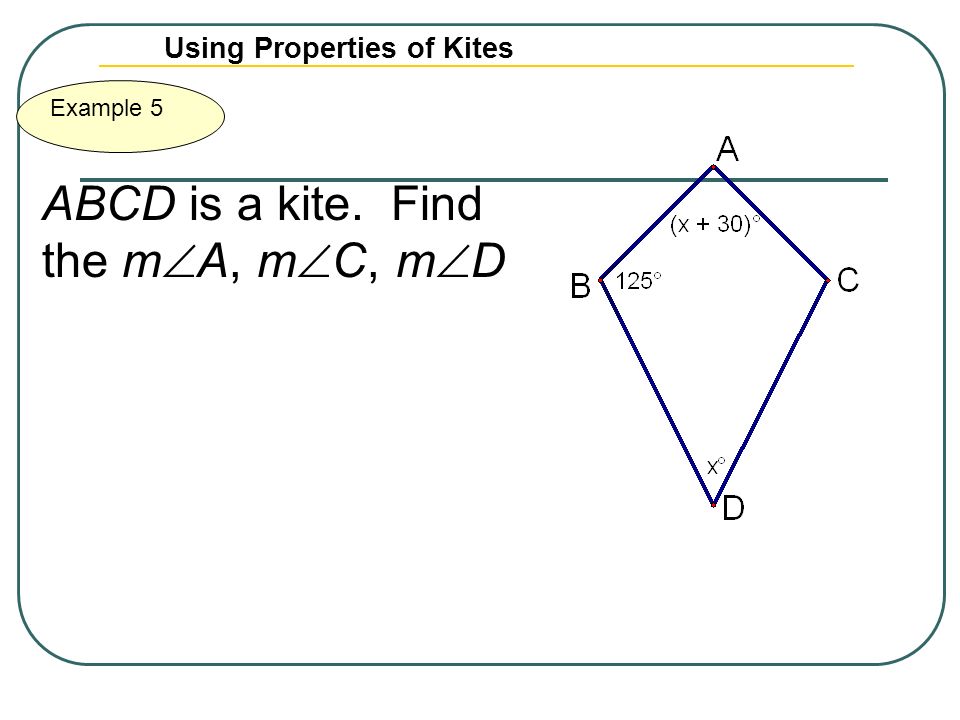 ABCD is a kite. Find the mA, mC, mD