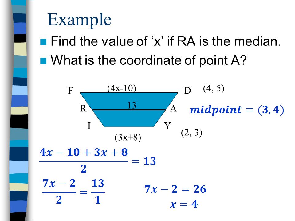 Example Find the value of ‘x’ if RA is the median.