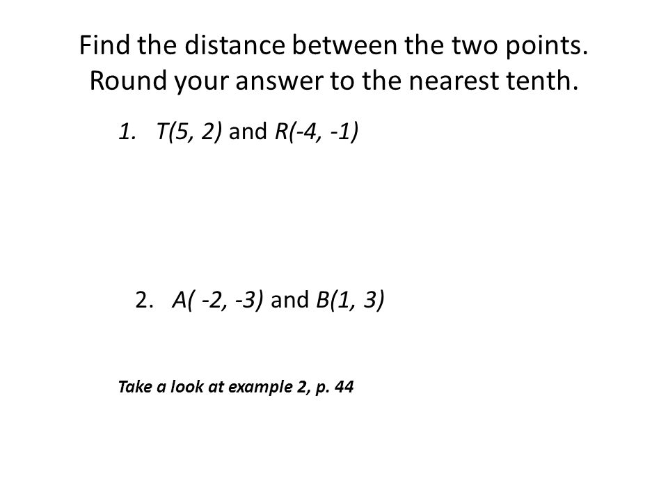 Find the distance between the two points