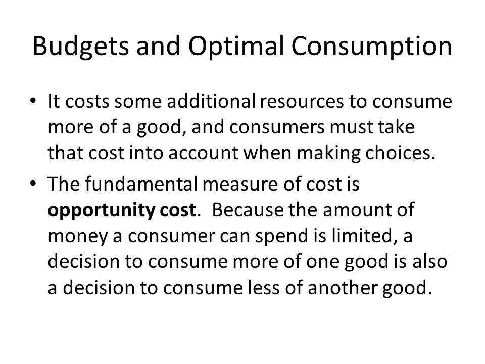 Budgets and Optimal Consumption