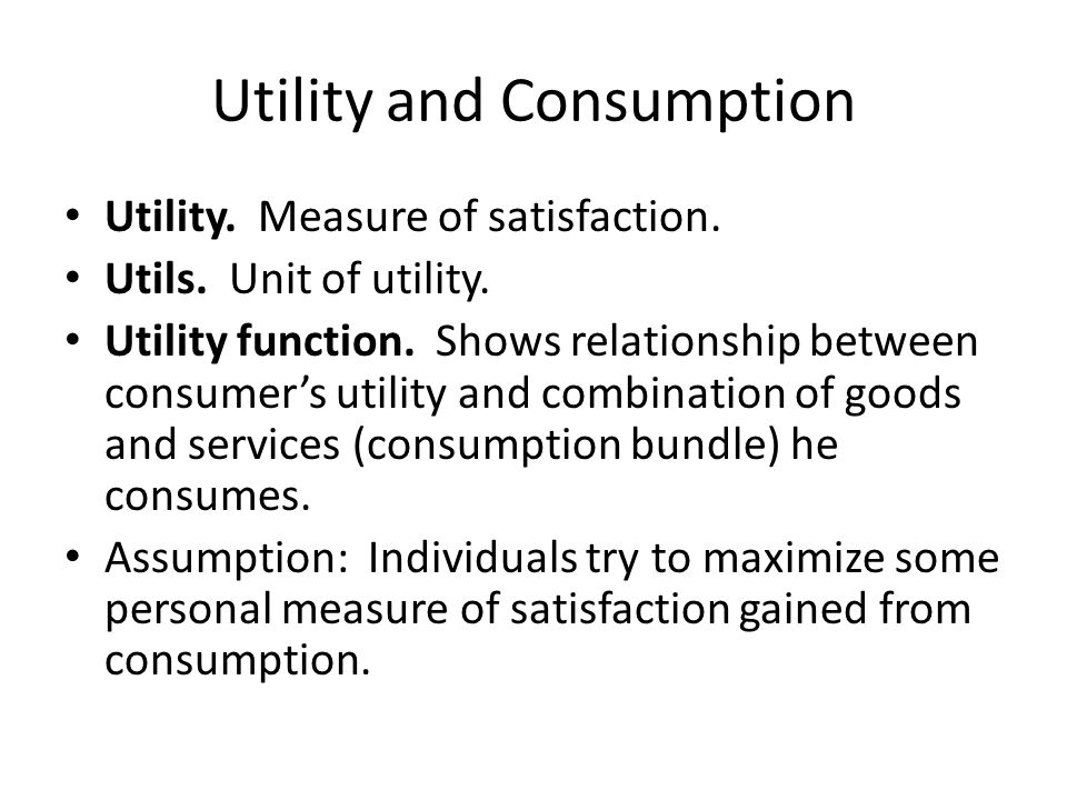 Utility and Consumption