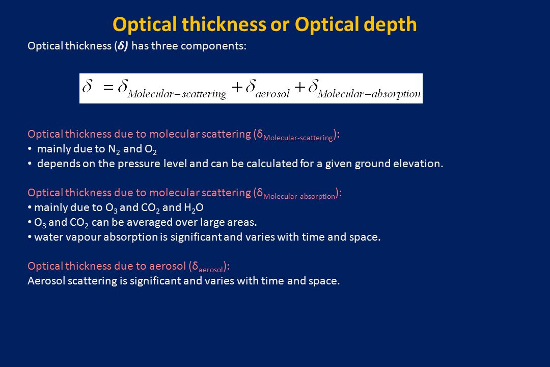 Optical thickness or Optical depth