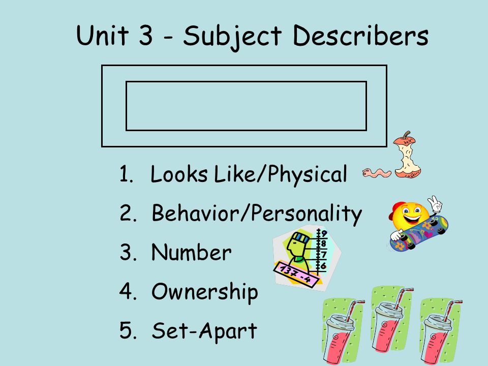 Unit 3 - Subject Describers