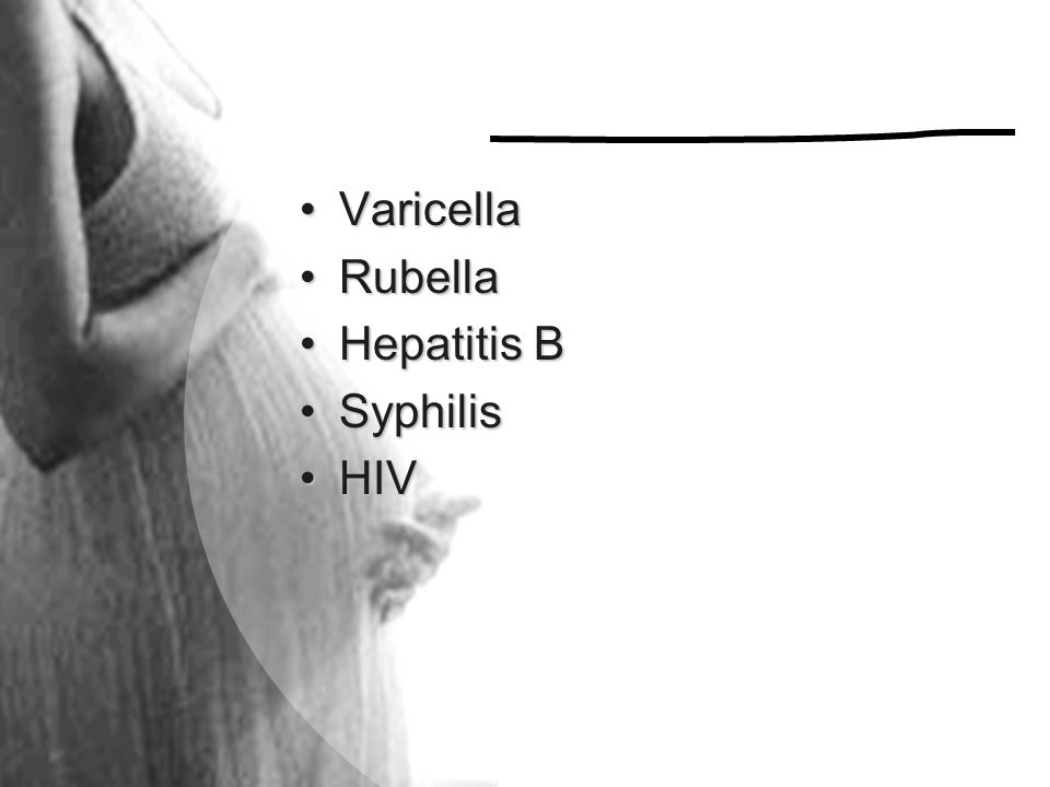 Varicella Rubella Hepatitis B Syphilis HIV