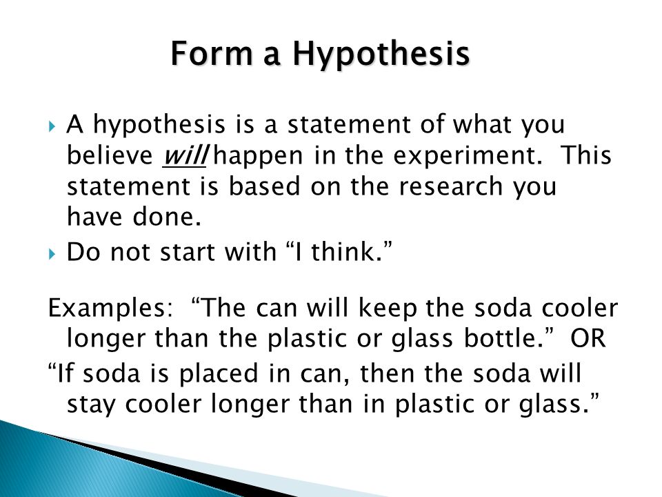 Form a Hypothesis