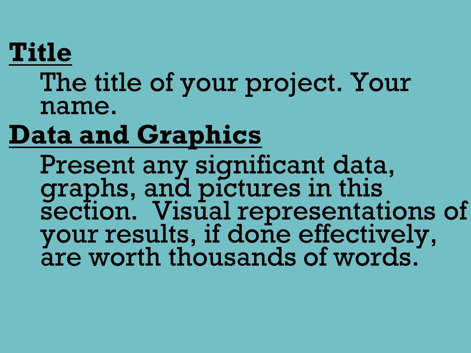 Title The title of your project. Your name