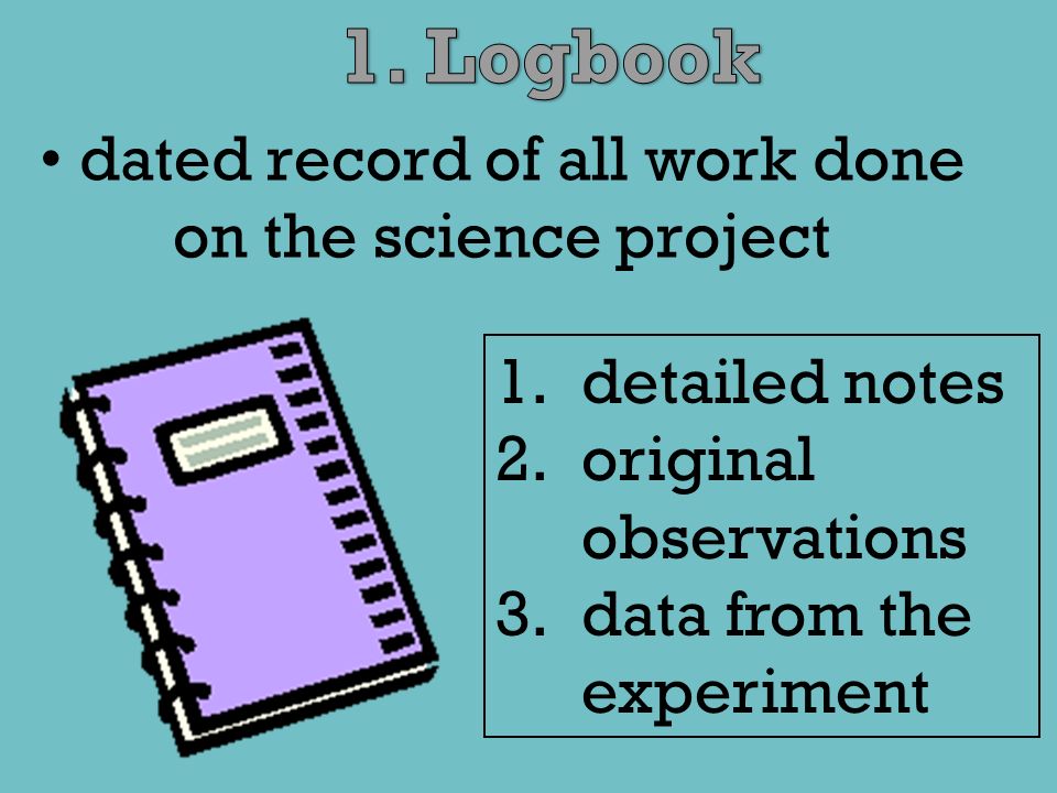 dated record of all work done on the science project