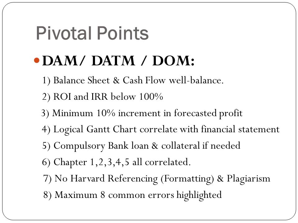 Pivotal Points DAM/ DATM / DOM: