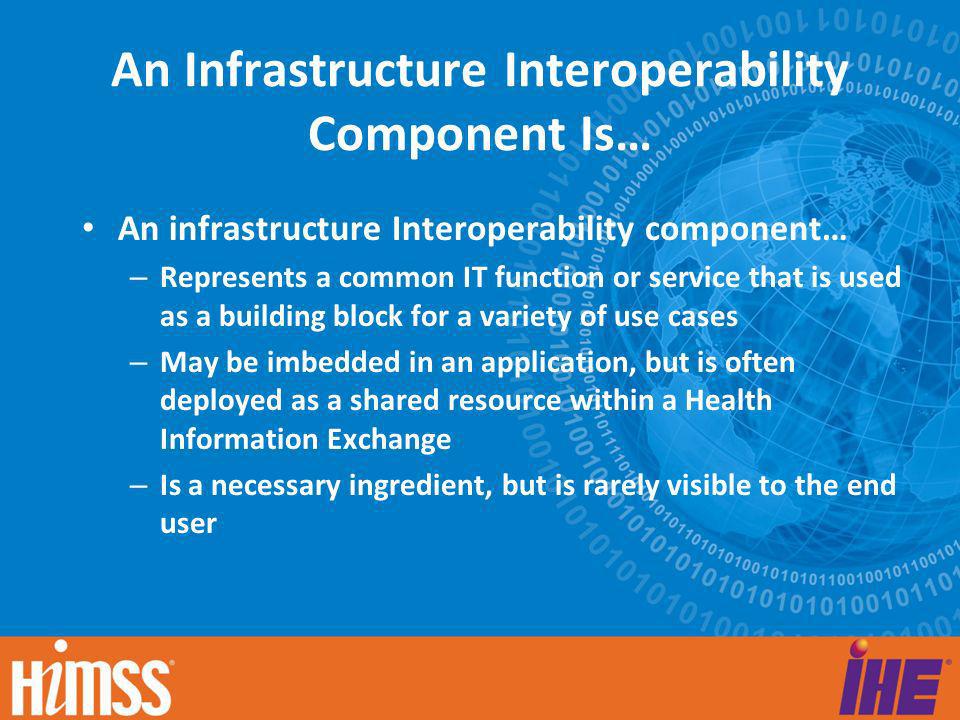 An Infrastructure Interoperability Component Is…