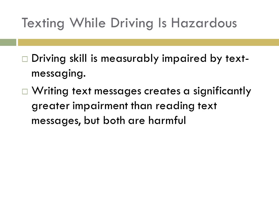 Texting While Driving Is Hazardous