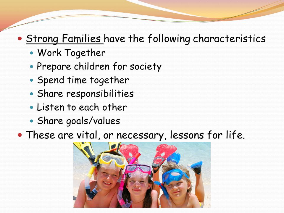 Strong Families have the following characteristics