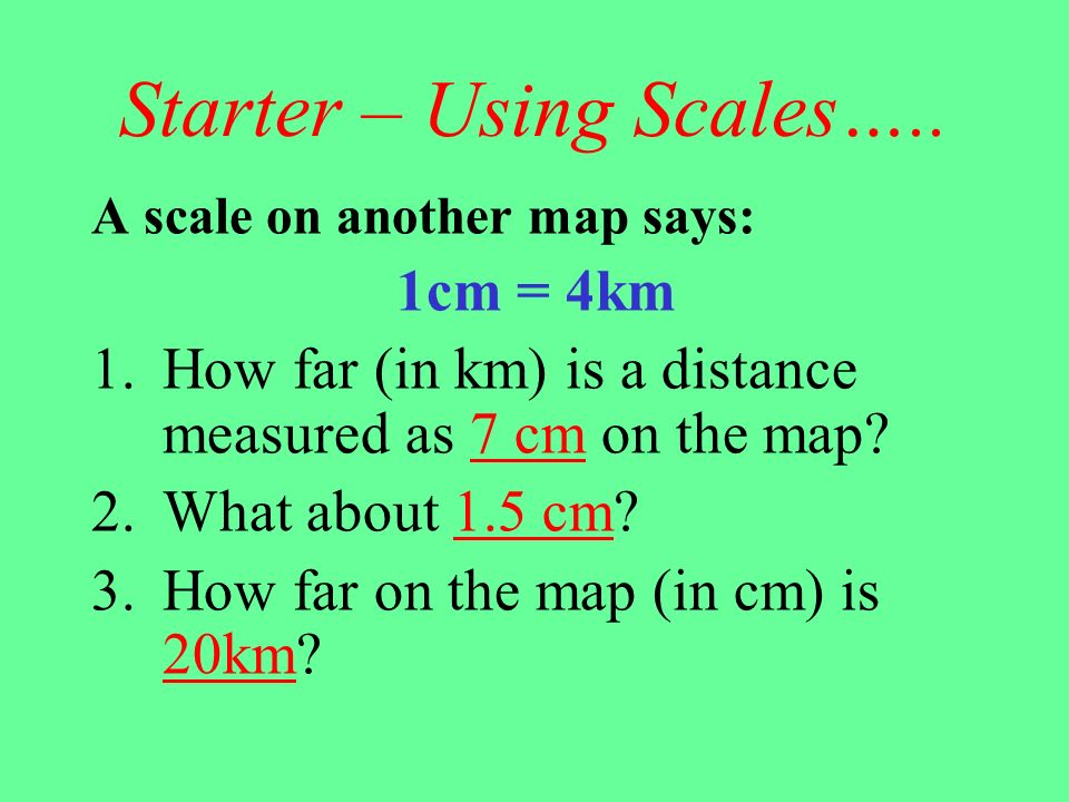 Starter – Using Scales…..