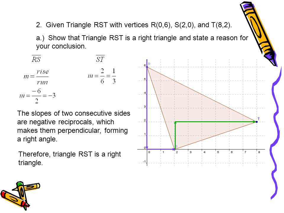2. Given Triangle RST with vertices R(0,6), S(2,0), and T(8,2).