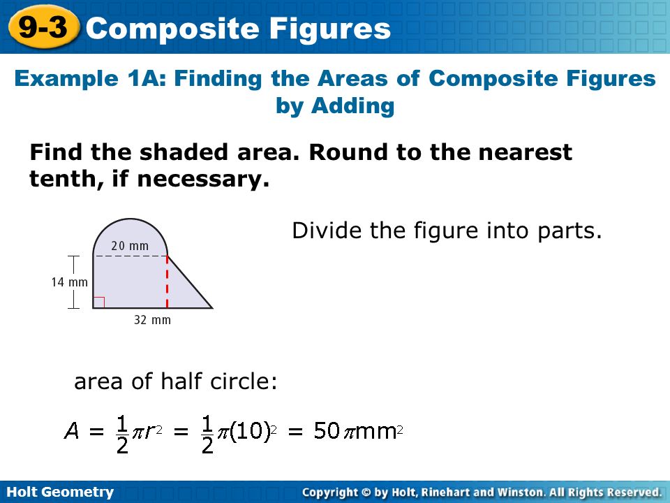 Example 1A: Finding the Areas of Composite Figures by Adding