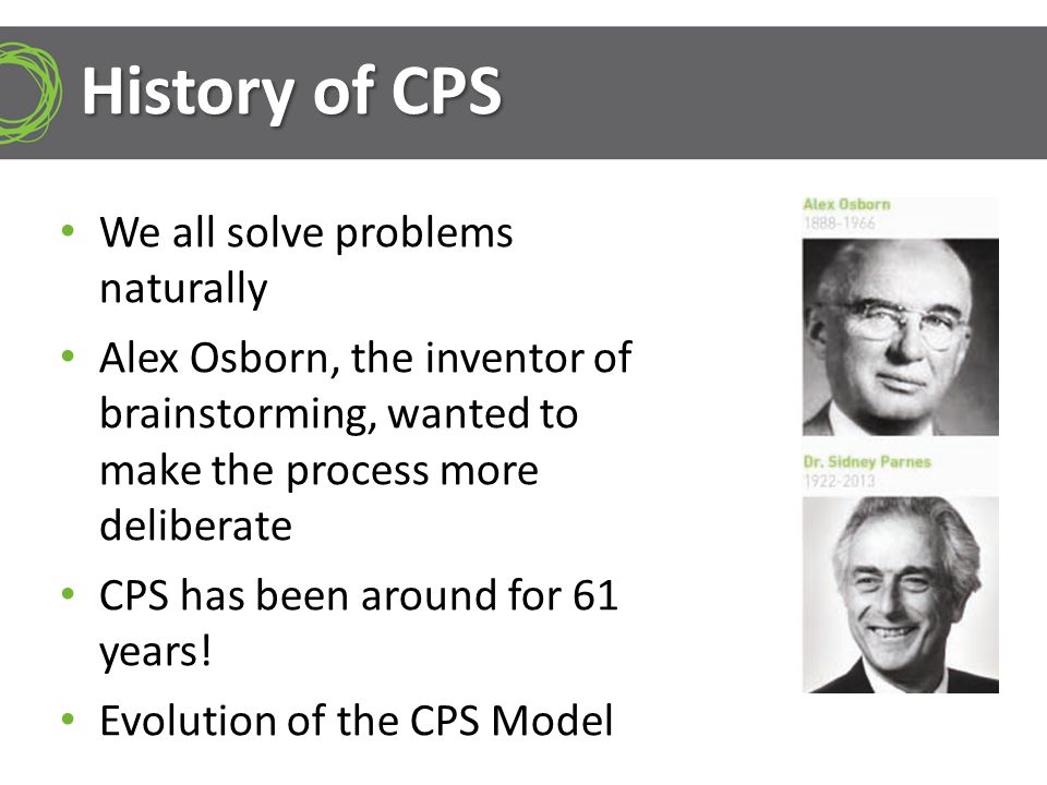 History of CPS We all solve problems naturally