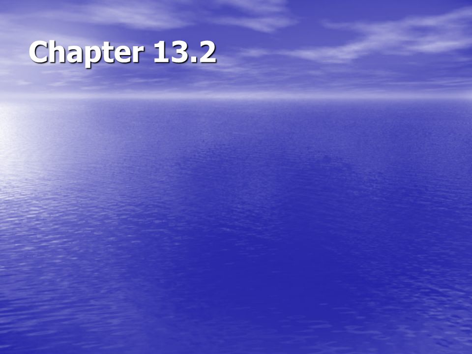 Chapter 13.2