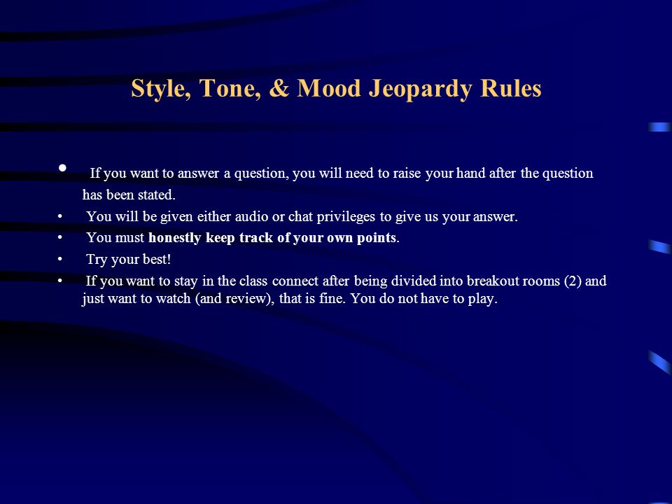 Style, Tone, & Mood Jeopardy - ppt download