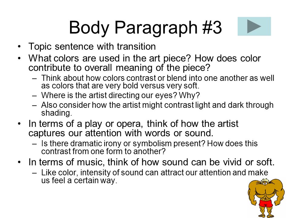 Body Paragraph #3 Topic sentence with transition