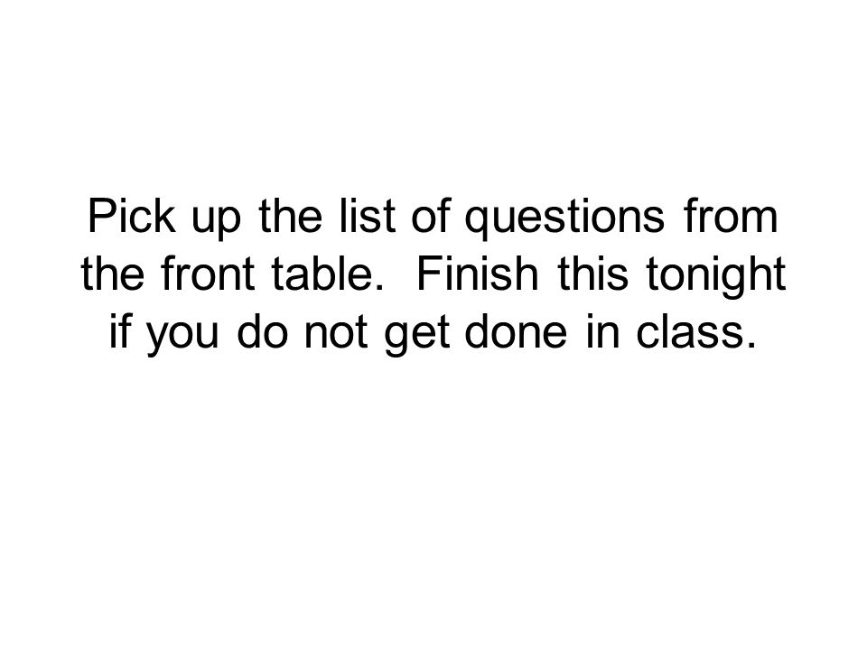 Pick up the list of questions from the front table