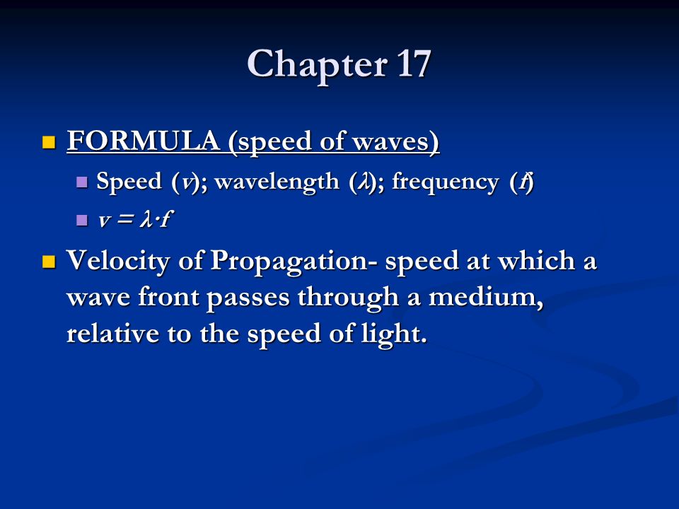 Chapter 17 FORMULA (speed of waves)