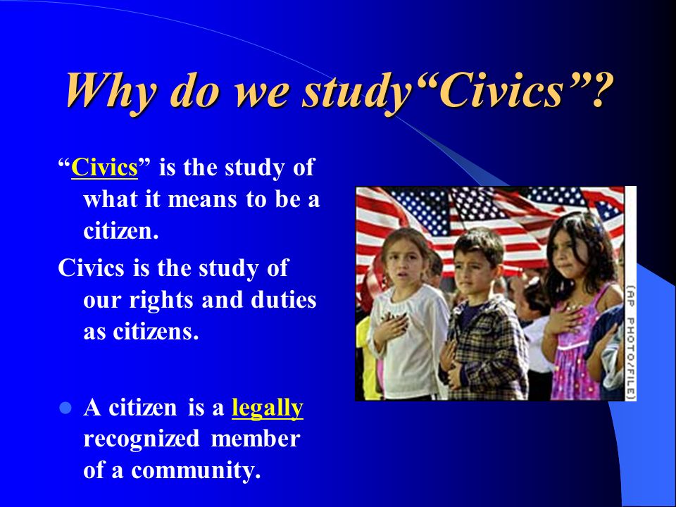 Why do we study Civics