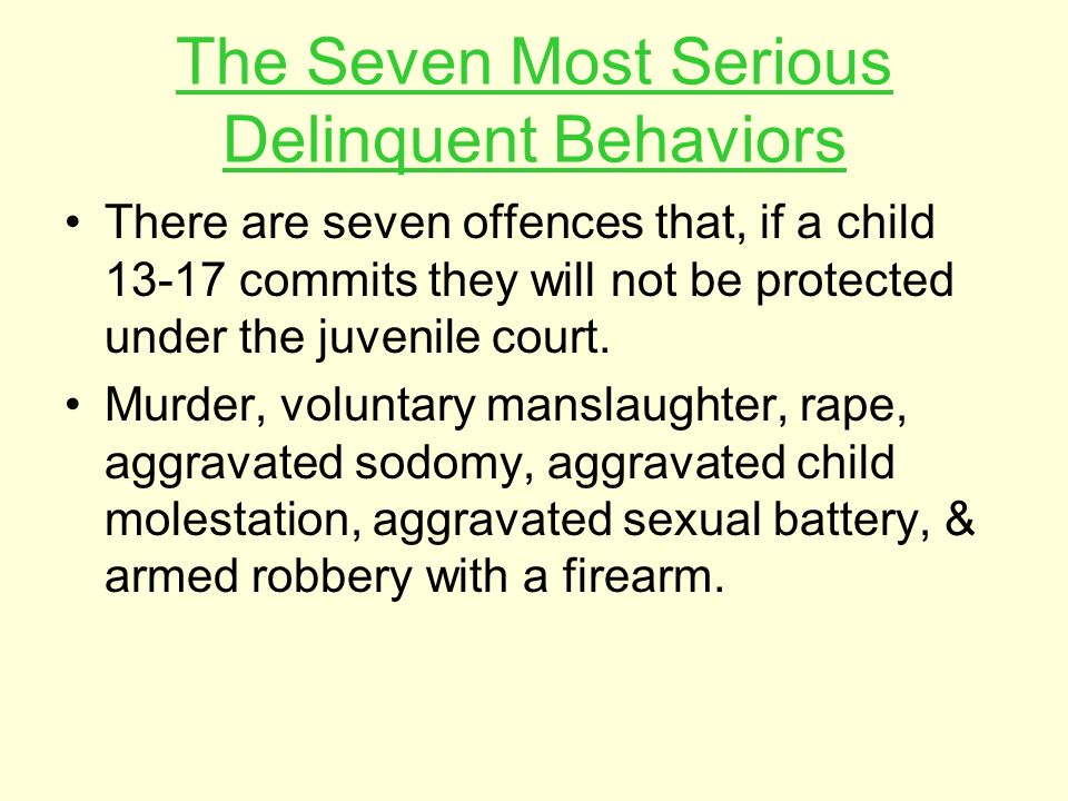 The Seven Most Serious Delinquent Behaviors