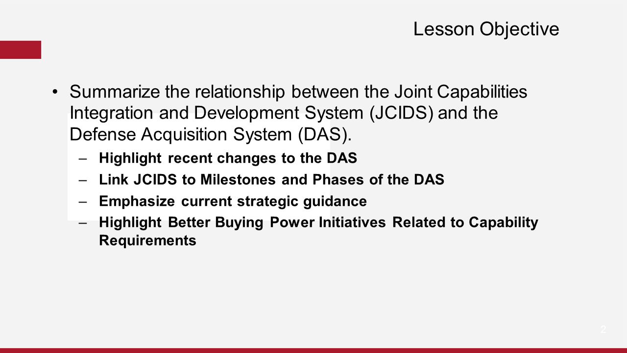 Joint Capabilities Integration and Development System (JCIDS) - The Acquisition Innovation Research Center