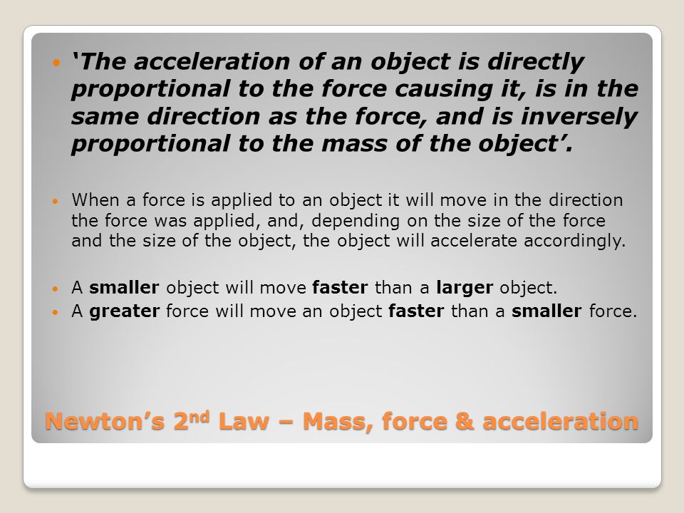 Newton’s 2nd Law – Mass, force & acceleration