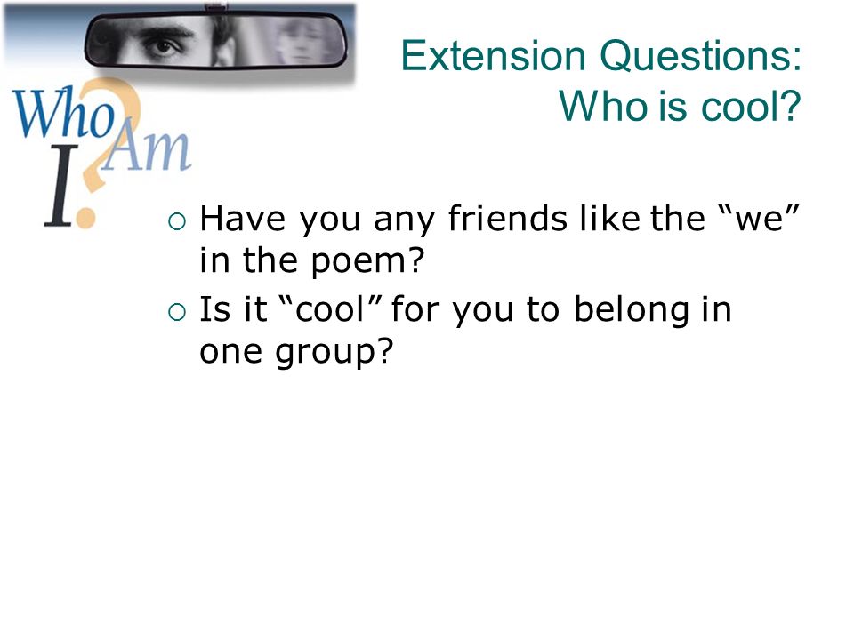 Extension Questions: Who is cool